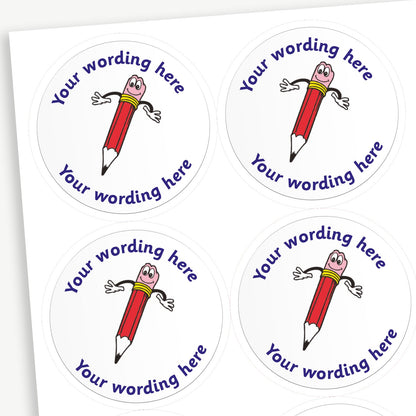 Sheet of white, circular stickers.  There is a smiling pencil illustration with it's hands out as a central image.  Placeholder text above and below 'Your wording here' indicate customisation options.