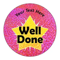 Personalised Holographic Well Done Star Stickers (72 Stickers - 35mm)