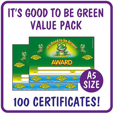 100 It's Good to be Green Certificates - A5