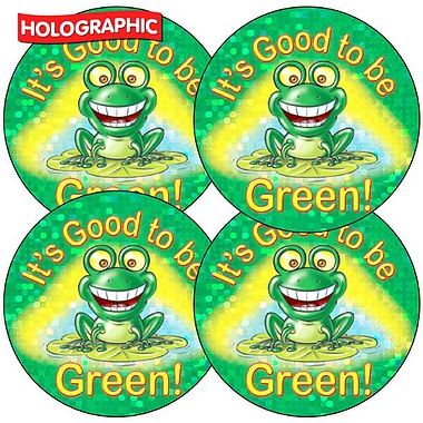 35 Holographic It's Good to be Green Stickers - 37mm