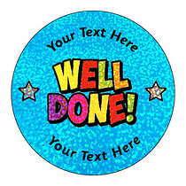 72 Personalised Holographic Well Done Stickers - 35mm