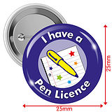 I have a Pen Licence Badges - Blue (10 Badges - 25mm)