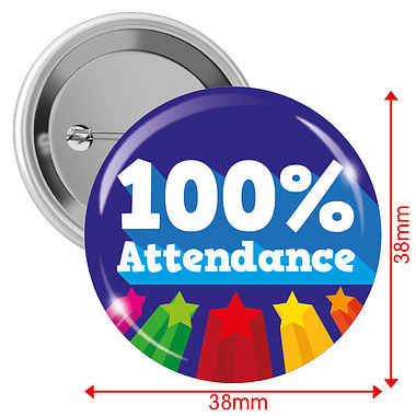 10 Attendance 100% Badges - 38mm
