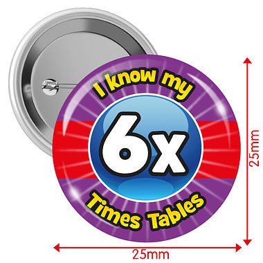 I know my 6x Times Tables Badges (10 Badges - 25mm)