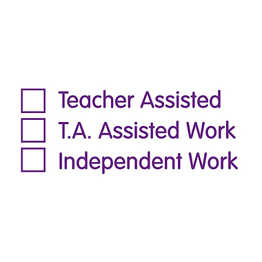 Teacher Assisted / TA Assisted / Independent Work Stamper - Purple Ink (38mm x 15mm)